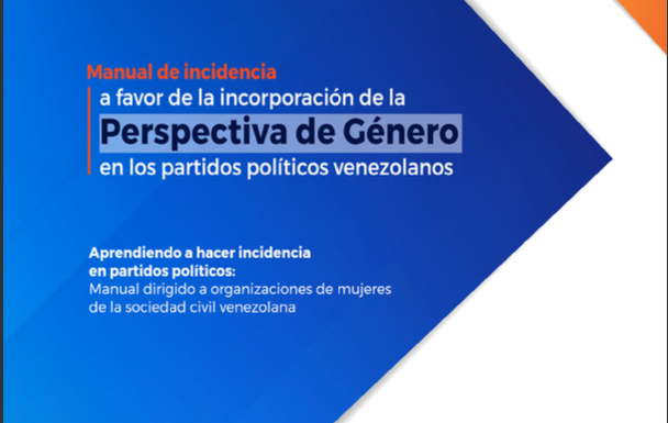 Manual de Incidencia para la incorporación de la perspectiva de género en los partidos políticos venezolanos